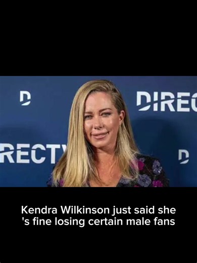 Kendra Wilkinson Says She's 'Glad' To Lose Male Fans Over Aging #KendraWilkinson #GirlNextDoor #entertainmentnews