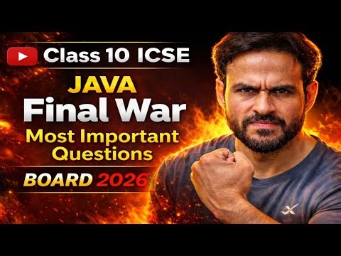 Java Class 10 ICSE Board | Final Revision | Most Important Questions | 2026 | By: Sagar