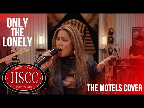 'Only The Lonely' (THE MOTELS) Cover by The HSCC