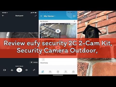 Review eufy security 2C 2-Cam Kit, Security Camera Outdoor, 2.4 Ghz WiFi compatitable.Wireless Home