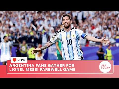 LIVE: Lionel Messi retirement sees Argentina soccer fans gather to watch international farewell game