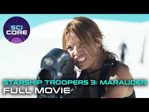 Starship Troopers 3: Marauder | Ft. Casper Van Dien, Stephen Hogan | Full Movie | SciCore