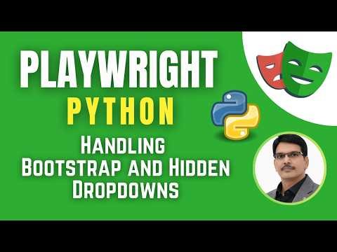 Playwright with Python & Pytest | Handling Bootstrap and Hidden Dropdowns ( Session 7)