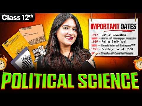 Class 12 Political Science Important Dates | Class 12 Political Science Important Questions