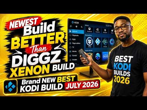 NEWEST KODI Build BETTER than DIGGZ XENON BUILD | BEST KODI BUILD JULY 2026
