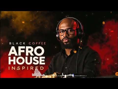 🔥 AFRO HOUSE 2026 - Deep Melodic & Hypnotic Vibes | DJ Mix Inspired by Black Coffee Style