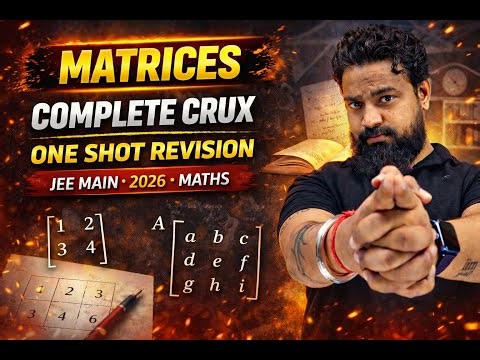 Matrices Complete Crux🔥 | One Video Revision for JEE Main Jan 2026 | Maths