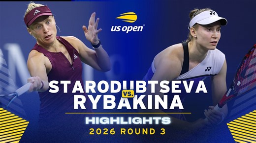 Yuliia Starodubtseva vs. Elena Rybakina Highlights | 2026 US Open Round 3