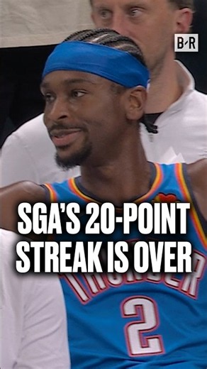 Shai subbed out with 17 points to end the streak