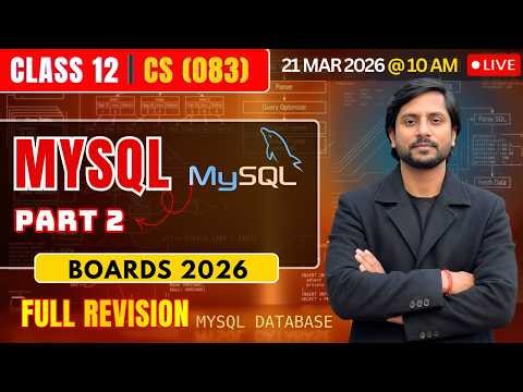 Class 12 CS MySQL Part 02 | CBSE Computer Science 2026 | Live Boards Preparation