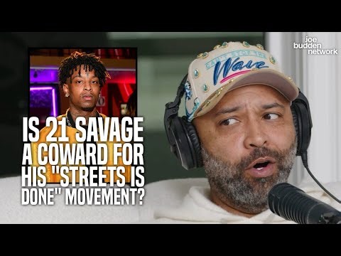 Is 21 Savage A Coward For His "Streets Is Done" Movement? | The JBP Reacts To The Public Backlash
