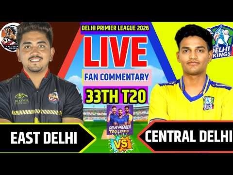 🔴 LIVE: EDR vs CDK | East Delhi Riders vs Central Delhi Kings | DPL 2026 Match 33 | Hindi Commentary