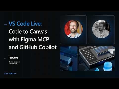 VS Code Live: Code to Canvas with Figma MCP and GitHub Copilot
