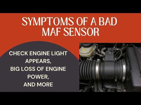 Symptoms Of A Bad MAF Sensor (Mass Airflow Sensor)