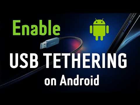 How to Enable USB Tethering on Android