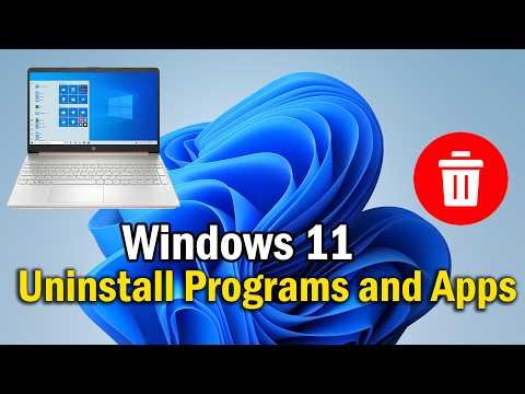 How to Delete & Uninstall Programs and Apps in Windows 11