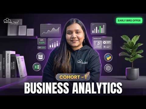 Business Analyst + AI (New Cohort) | Internship + AI Tools + Core Skills