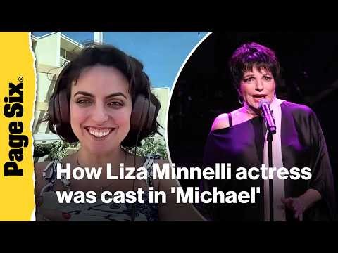 Liza Minnelli actress reveals how she was cast to play Broadway icon in Michael Jackson biopic