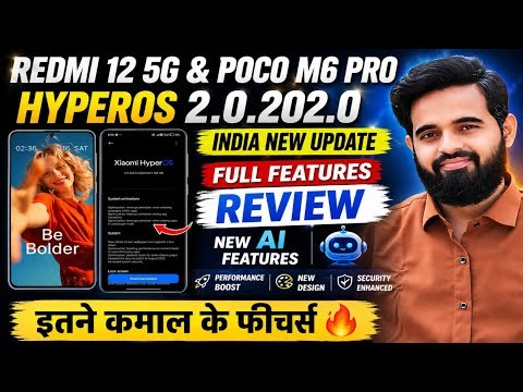 Redmi 12 5G & POCO M6 Pro HyperOS 2.0.202.0 India Public Stable Update Release, Full Features Review