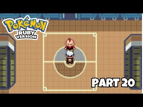 Let's Play Pokemon Ruby Version Part 20