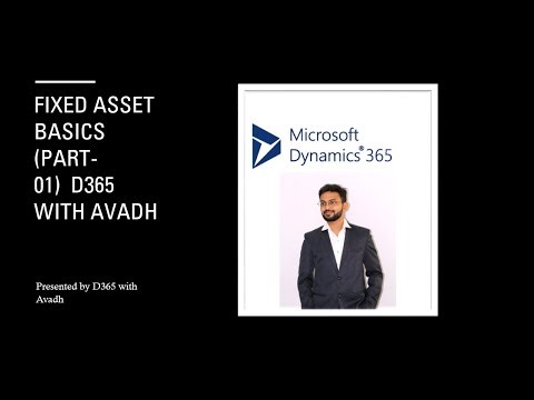 #fixedasset Basics – Part 1 | #Microsoft #d365finance (#d365fo)