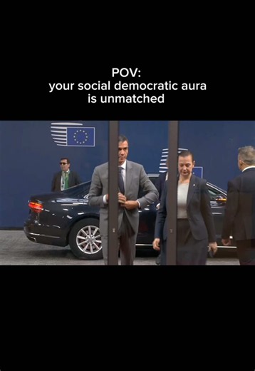 1000 aura for defending progressive values in Europe. 🇪🇺🌹We‘re bringing the social democratic aura to the negotiation table and standing firm for workers‘ rights and a fairer Europe.✊🏼 #aura #pedrosanchez #sanchez #europe
