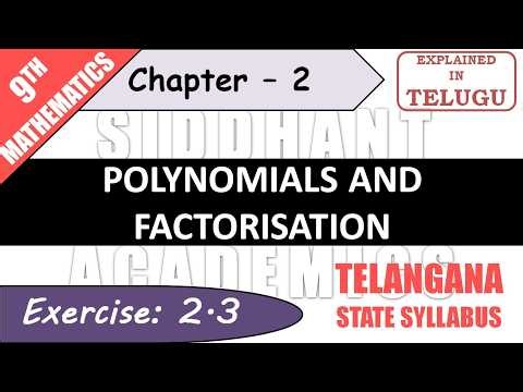 EXERCISE 2.3 | TS-CLASS 9TH-MATHS-CHAPTER 2-POLYNOMIALS AND FACTORISATION ||