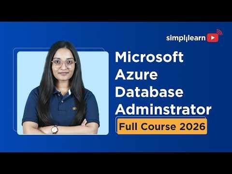 Microsoft Azure Database Administrator Full Course 2026 [FREE] | Azure AZ-104 Course | Simplilearn