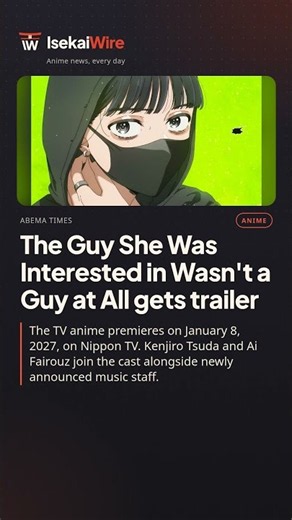 The Guy She Was Interested in Wasn't a Guy at All gets trailer