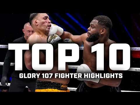 The TOP 10 HIGHLIGHTS from GLORY 107 Fighters