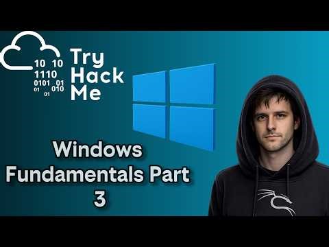 Windows Fundamentals Part 3 - TryHackMe Walkthrough
