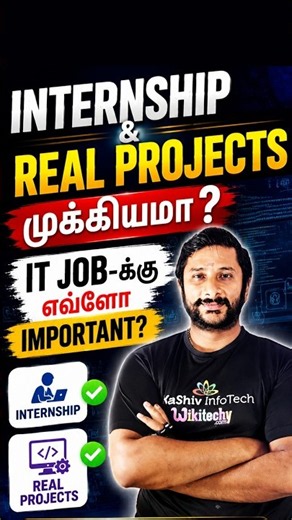 Internship & Real Projects முக்கியமா? IT Job-க்கு எவ்வளவு Important? | Kaashiv infotech