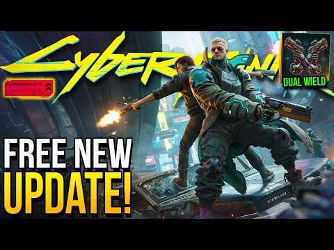 The Moment We've Been Waiting For! Cyberpunk 2077 UPDATE 2.5, New Dual Wielding & More
