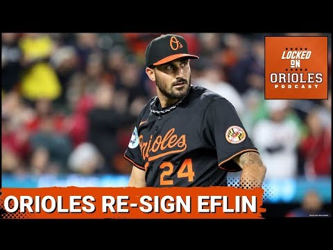 Orioles re-sign Zach Eflin to a one-year deal — REACTION & ANALYSIS