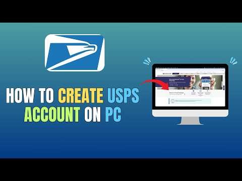 HOW TO CREATE USPS ACCOUNT ON PC - HOW TO REGISTER USPS.COM (UPDATE 2026)