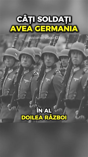 Câți soldați avea Germania în WWII? #istorie #germania