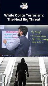 Why White Collar Terrorism is More Dangerous for India? | The Hindu Analysis | StudyIQ IAS