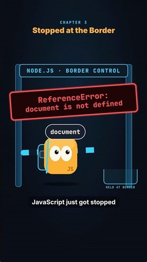 JavaScript Got Stopped at the Border 🛂 Browser vs Node.js