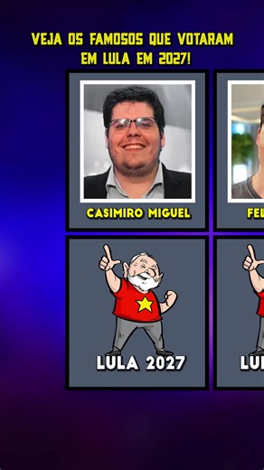 famosos que votaram no lula em 2027 #lula #eleicoes #bolsonaro #casemiro #felipeneto