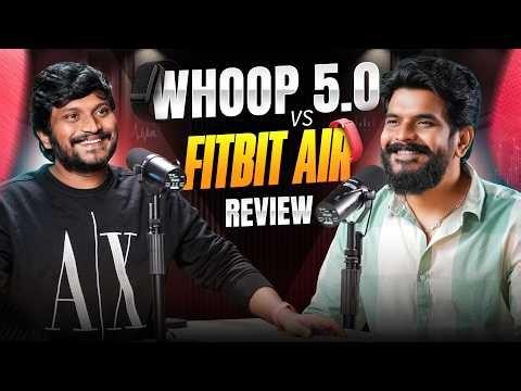WHOOP 5 vs Google Fitbit Air – Best Health Tracker ? | Telugu Podcast Review