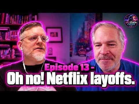 VFXEXpod EP013 - Oh No! Netflix Layoffs