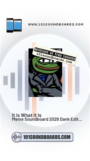 It Is What It Is - Meme 2026 Dank Edition