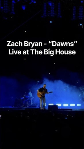 Zach Bryan - “Dawns” Live at The Big House