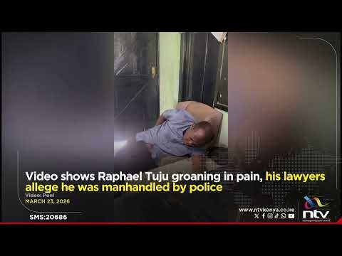 Video shows Raphael Tuju groaning in pain, his lawyers allege he was manhandled by police
