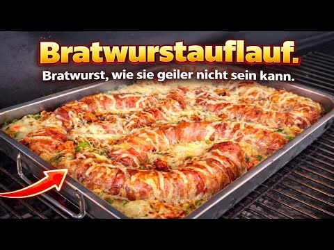 Dieser Bratwurstauflauf macht süchtig | THE BBQ BEAR