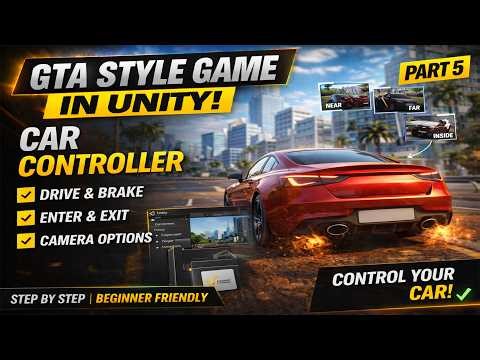 Car Controller (Part 5) | GTA Style Game in Unity (Complete Course)