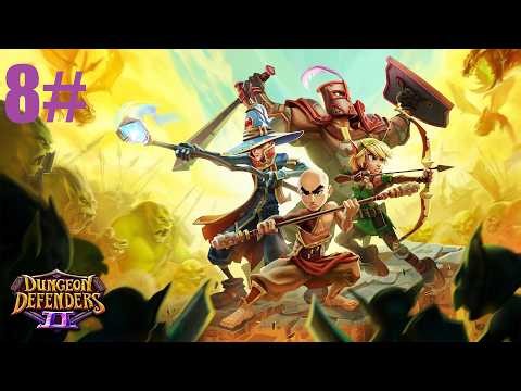 Dungeon Defenders II - 8# The Wyvern Den - Gameplay(No Commentary)