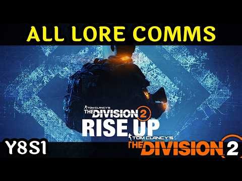 All Lore Comms in Year 8 Season 1 in The Division 2 (Rise Up)