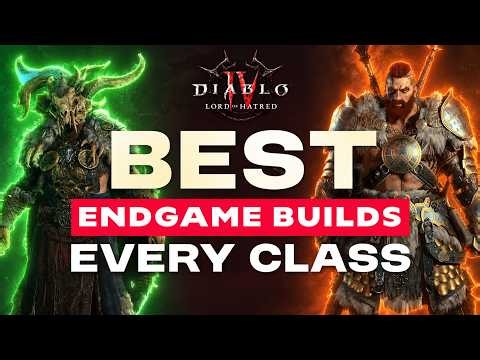 BEST ENDGAME Builds for EVERY Class in Diablo 4 Season 14 | Lord of Hatred