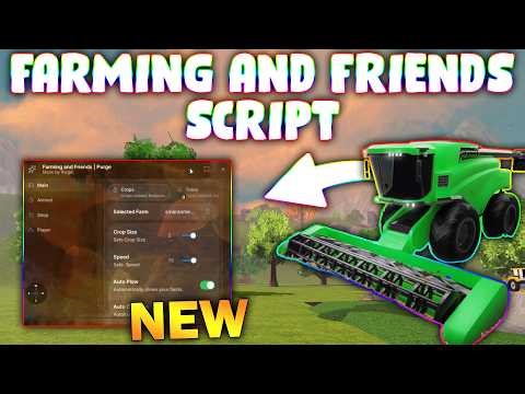 *NEW* Farming and Friends Script (PASTEBIN 2026) ( AUTO FARM )